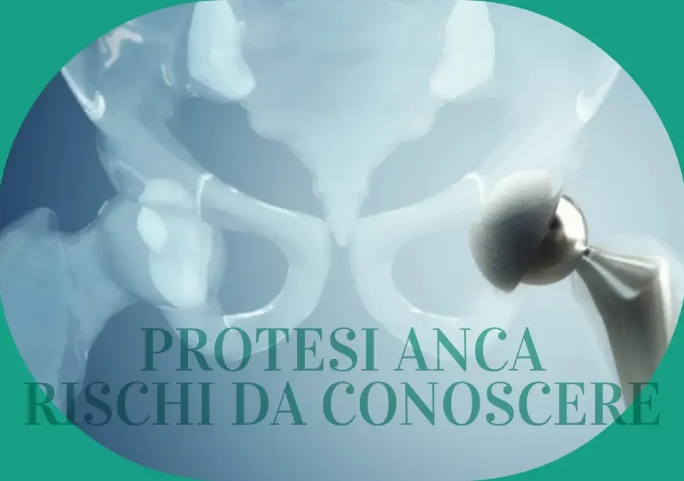 Rischi Intervento Protesi Anca